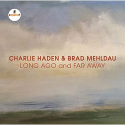 Universal Music Charlie Haden & Brad Mehldau - Long Ago And Far Away (Live at Enjoy Jazz Festival, Christuskirche, Mannheim / Nov. 5, 2007), CD