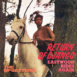 Cherry Red Records Lee ‘Scratch’ Perry & The Upsetters: Return Of Django / Eastwood Rides Again, 2 Original LP’s On 1 CD Reggae Lee 'Scratch' Perry & The Upsetters