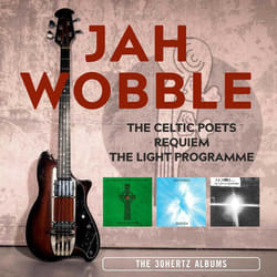 Cherry Red Records Jah Wobble: The Celtic Poets / Requiem / The Light Programme, The 30 Hertz Albums Ambiente