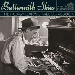 Cherry Red Records Buttermilk Skies: The Hoagy Carmichael Songbook
