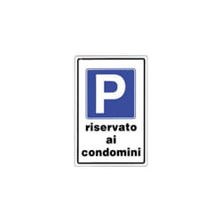 TARGHE SEGNALETICHE 20X30 - Targhe: PARCHEGGIO RISERVATO CONDOMINI