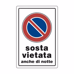 Sosta vietata anche di notte in PVC. Dimensioni cm 30x20
