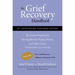 ISBN The Grief Recovery Handbook, 20th Anniversary Expanded Edition, Tascabile commerciale, 240 pagine