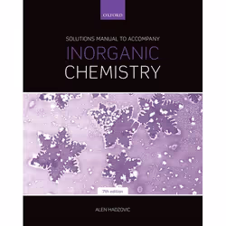 ISBN Solutions Manual to Accompany Inorganic Chemistry 7th Edition, Alen Hadzovic, 256 pagine, Inglese, Oxford University Pre ...