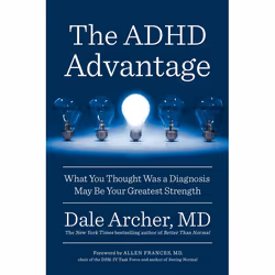 ISBN The ADHD Advantage, Romanzo, Inglese, Libro in brossura, 304 pagine
