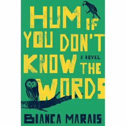 ISBN Hum If You Don’t Know the Words, Romanzo, Inglese, Libro in brossura, 448 pagine
