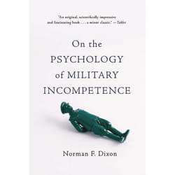 ISBN On the Psychology of Military Incompetence libro Storia Inglese Libro in brossura 528 pagine