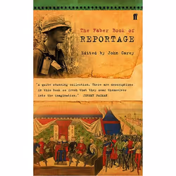 Allen & Unwin The Faber Book of Reportage, Letteratura, Inglese, Libro in brossura, 752 pagine