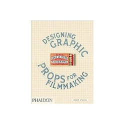 ISBN Fake Love Letters, Forged Telegrams, And Prison Escape Maps: Designing Graphic Props For Filmmaking libro Arte & design Inglese 208 pagine