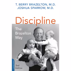 ISBN Discipline: The Brazelton Way, Second Edition, Educativo, Inglese, Libro in brossura, 192 pagine