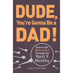 ISBN Dude, You're Gonna Be a Dad! libro Inglese Tascabile commerciale 224 pagine