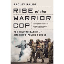ISBN Rise of the Warrior Cop libro Scienza e natura Inglese Libro in brossura 528 pagine