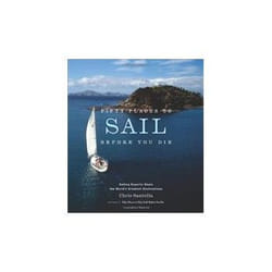 ISBN Fifty Places to Sail Before You Die: Sailing Experts Share the World's Greatest Destinations libro Inglese Copertina rigida 224 pagine