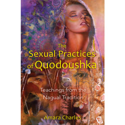 ISBN The Sexual Practices of Quodoushka libro Inglese Tascabile commerciale 320 pagine