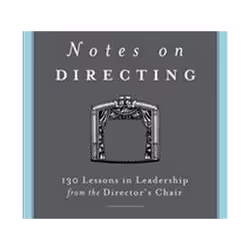 ISBN Notes on Directing : 130 Lessons in Leadership from the Director's Chair, Film, Inglese, Libro in brossura, 140 pagine