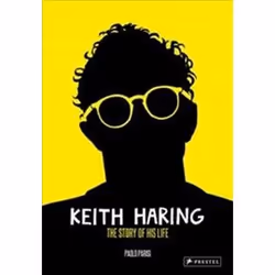 ISBN Keith Haring : The Story of His Life, Fumetti & Romanzi a fumetti, Inglese, Copertina rigida, 128 pagine
