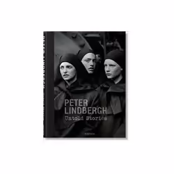 ISBN Peter Lindbergh: Untold Stories, Fotografia, Inglese, 320 pagine