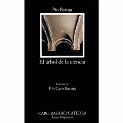 Ediciones Cátedra EL ARBOL DE LA CIENCIA 21ª ED.)