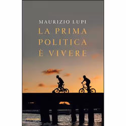 ISBN La prima politica è vivere, ITA, 108 pagine