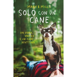 ISBN Solo con un cane libro ITA 180 pagine