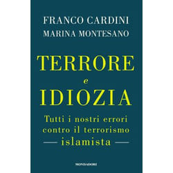 ISBN TERRORE E IDIOZIA libro ITA Libro in brossura 100 pagine