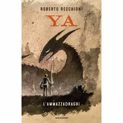 ISBN YA – L’ammazzadraghi, ITA, 228 pagine
