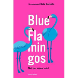 ISBN Blue flamingos libro ITA 228 pagine