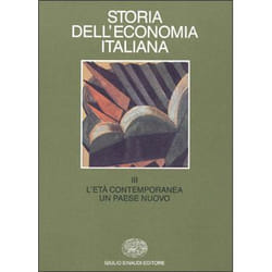 ISBN Storia dell’economia italiana. III: L’età contemporanea: un paese nuovo libro ITA 375 pagine