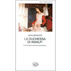 ISBN La Duchessa di Amalfi libro ITA 105 pagine