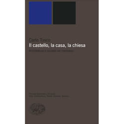 ISBN Il castello, la casa, la chiesa libro ITA 198 pagine