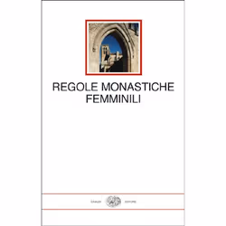 ISBN Regole monastiche femminili, ITA, 480 pagine