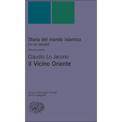 ISBN Storia del mondo islamico. (VII-XVI secolo) Volume primo libro ITA 470 pagine
