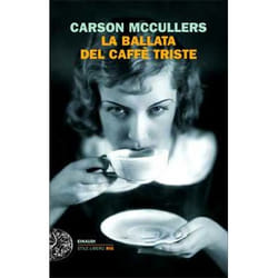 ISBN La ballata del caffè triste libro ITA 168 pagine
