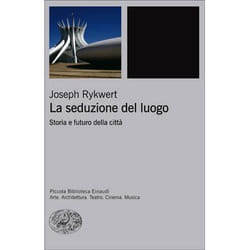 ISBN La seduzione del luogo libro ITA 366 pagine