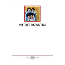 ISBN Mistici bizantini libro ITA 804 pagine