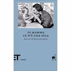 ISBN Di mamma ce n’è una sola, ITA, 286 pagine