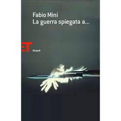 ISBN La guerra spiegata a …, ITA, 184 pagine