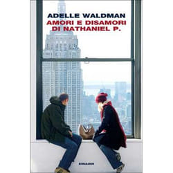ISBN Amori e disamori di Nathaniel P. libro ITA 288 pagine