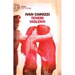 ISBN Teneri violenti, ITA, 160 pagine