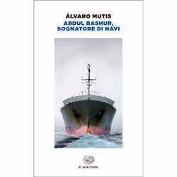 ISBN Abdul Bashur, sognatore di navi, ITA, 162 pagine