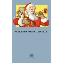 ISBN C’era una volta il Natale libro ITA 360 pagine