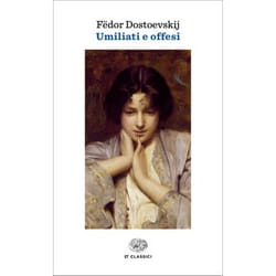 ISBN Umiliati e offesi libro ITA 380 pagine
