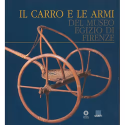 ISBN Il carro e le armi del Museo egizio di Firenze, ITA, Libro in brossura, 64 pagine