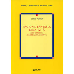 ISBN Ragione, fantasia, creatività nel bambino e nell'adolescente