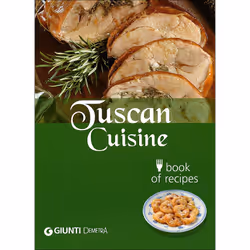 ISBN Tuscan Cuisine, ITA, Libro in brossura, 128 pagine