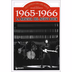 ISBN 1965-1966. La nascita del nuovo rock, ITA, Copertina rigida, 288 pagine