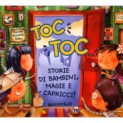 ISBN Toc toc! Storie di bambini, magie e capricci!, ITA, Copertina rigida, 48 pagine