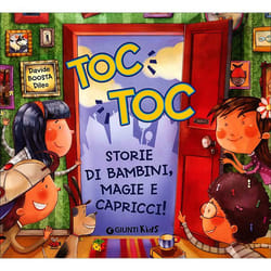 ISBN Toc toc! Storie di bambini, magie e capricci!