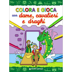 ISBN Colora e gioca con dame, cavalieri e draghi