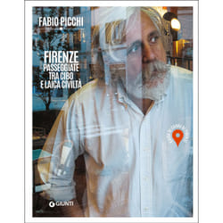 ISBN Firenze. Passeggiate tra cibo e laica civiltà